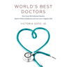 World's Best Doctors: How Good Old-Fashioned Manners Improve Patient Satisfaction and Can Lower Litigation Risk