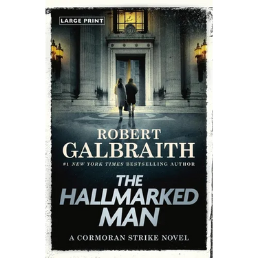 The Hallmarked Man: A Cormoran Strike Novel