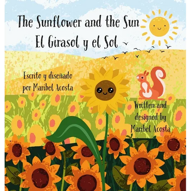 The Sunflower and the Sun / El Girasol y el Sol