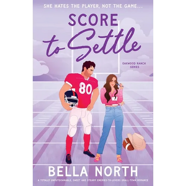 Score to Settle: A totally unputdownable, sweet and steamy enemies-to-lovers small-town romance