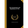 The Constitutions and Regulations of 1762..