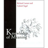 Knowledge of Meaning: An Introduction to Semantic Theory