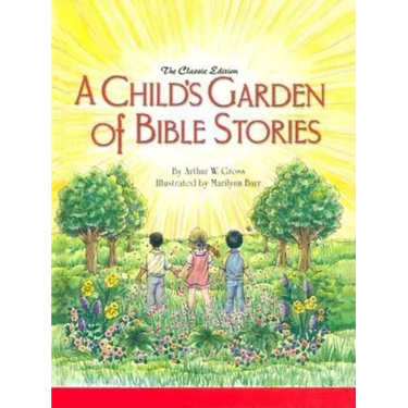 A Child's Garden of Bible Stories (Hb)