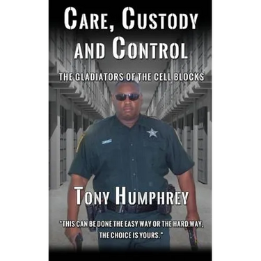 Care, Custody and Control: The Gladiators of the Cell Blocks