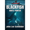 Blackfish White Pointer