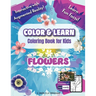 Color & Learn: Flowers: Coloring Book for Kids