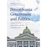 Pennsylvania Government and Politics: Understanding Public Policy in the Keystone State