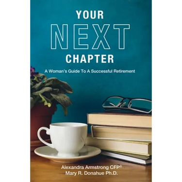 Your Next Chapter: A Woman's Guide to a Successful Retirement