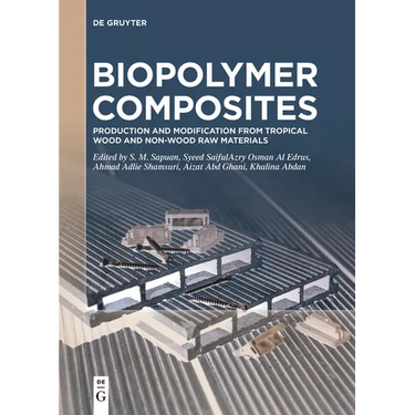 Biopolymer Composites: Production and Modification from Tropical Wood and Non-Wood Raw Materials