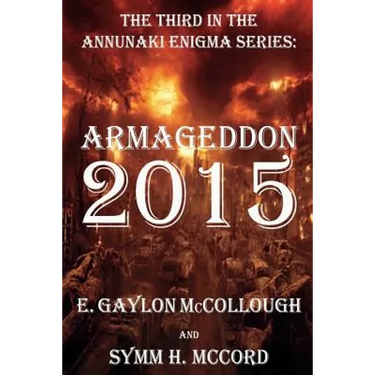Armageddon 2015: The Annunaki Enigma Series