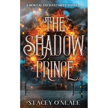 The Shadow Prince: A Mortal Enchantment Novella