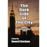 The Dark Side of the City