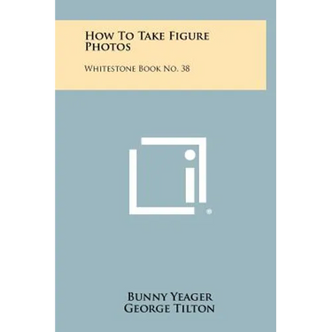 How To Take Figure Photos: Whitestone Book No. 38