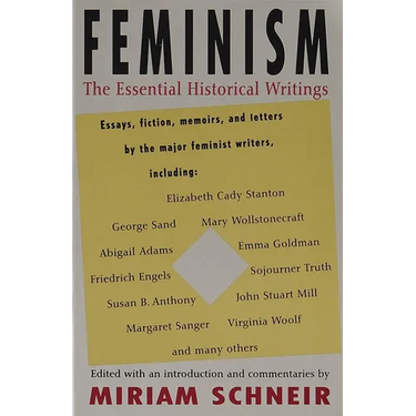 Feminism: The Essential Historical Writings