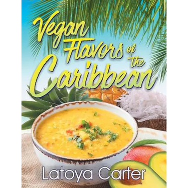 Vegan Flavors of the Caribbean