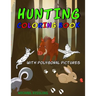 Hunting Coloring Book: with great pictures of wild animals and a lot of hunting images + polygonal animals