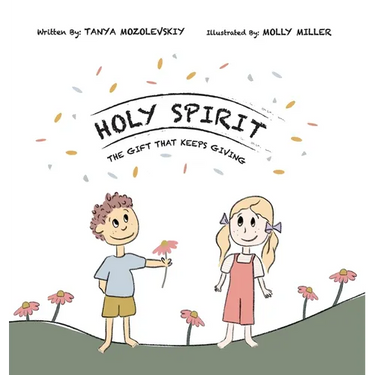 Holy Spirit, The Gift That Keeps Giving