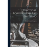 Practical Forging And Art Smithing