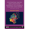 Cultivating Racial and Linguistic Diversity in Literacy Teacher Education: Teachers Like Me