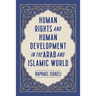 Human Rights and Human Development in the Arab and Islamic World