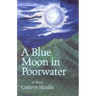 A Blue Moon in Poorwater