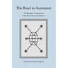 The Road to Ascension: A Telepathic Transmission from the Arcturian Collective Channeled through Jan Mahloch