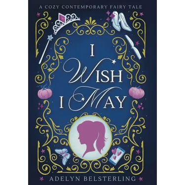 I Wish I May