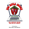 The Apple House: How to Computerize Your Home Using Your Apple II Computer