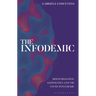 The Infodemic: Disinformation, Geopolitics and the Covid-19 Pandemic