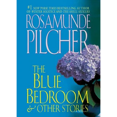 The Blue Bedroom and Other Stories: & Other Stories