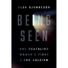 Being Seen: One Deafblind Woman's Fight to End Ableism
