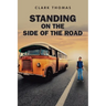 Standing on the Side of the Road