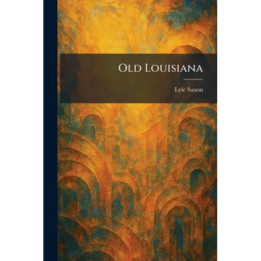 Old Louisiana