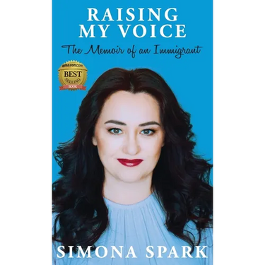 Raising My Voice: The Memoir of an Immigrant