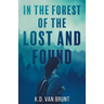 In the Forest of the Lost and Found