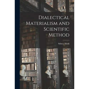 Dialectical Materialism and Scientific Method