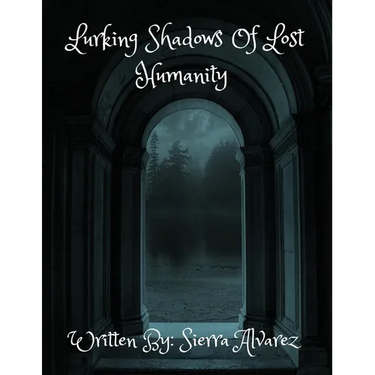 Lurking Shadows of Lost Humanity