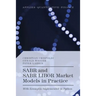 SABR and SABR LIBOR Market Models in Practice: With Examples Implemented in Python