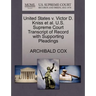 United States V. Victor D. Kniss Et Al. U.S. Supreme Court Transcript of Record with Supporting Pleadings
