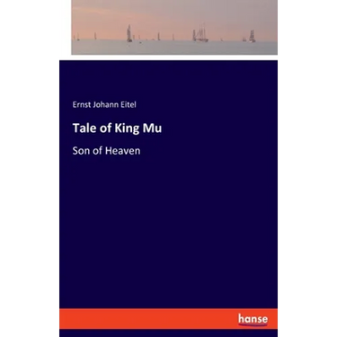 Tale of King Mu: Son of Heaven