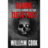 Dark Deaths: Selected Horror Fiction