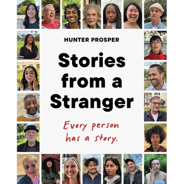 Stories from a Stranger: Every Person Has a Story.