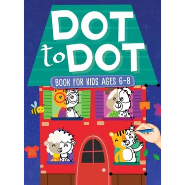 Dot To Dot Book For Kids Ages 6-8: 101 Awesome Connect The Dots Books for Kids Age 3, 4, 5, 6, 7, 8 Easy Fun Kids Dot To Dot Books Ages 4-6 3-8 3-5 6-