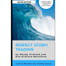 Perfect Storm Trading (Color Edition): Accurately Predict Every Price Wave