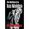 The Melting of an Ice Maiden: Mindset Matters