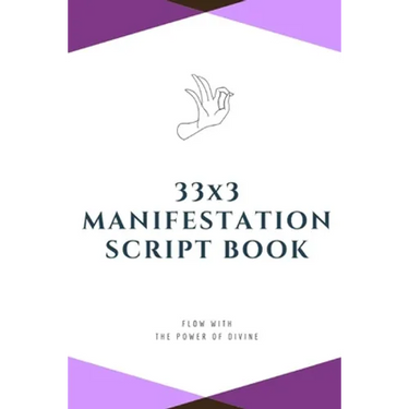 33x3 Manifestation Script Book: flow with the power of divine