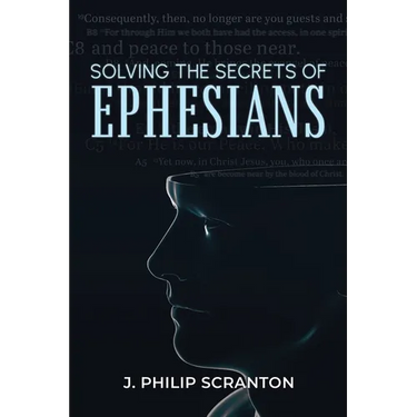 Solving the Secrets of Ephesians: With Thematic and Chiastic Outlines