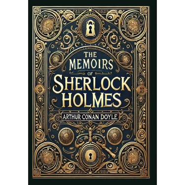 The Memoirs of Sherlock Holmes (Illustrated) (Collector's Edition) (Laminated Hardback with Jacket)