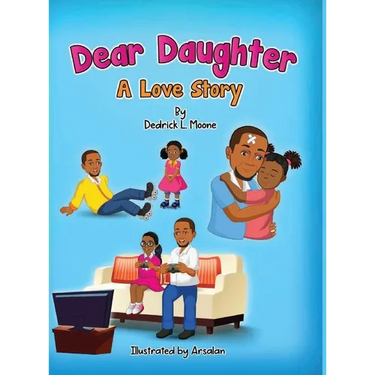 Dear Daughter: A Love Story