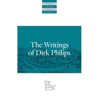 The Writings of Dirk Philips